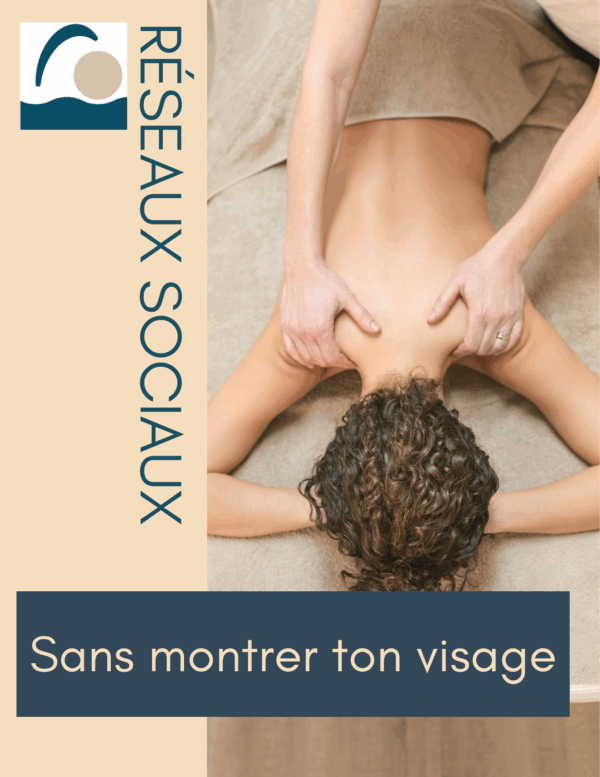 Mes réseaux sociaux sans montrer mon visage — Guide pour praticiennes bien-être & esthéticiennes